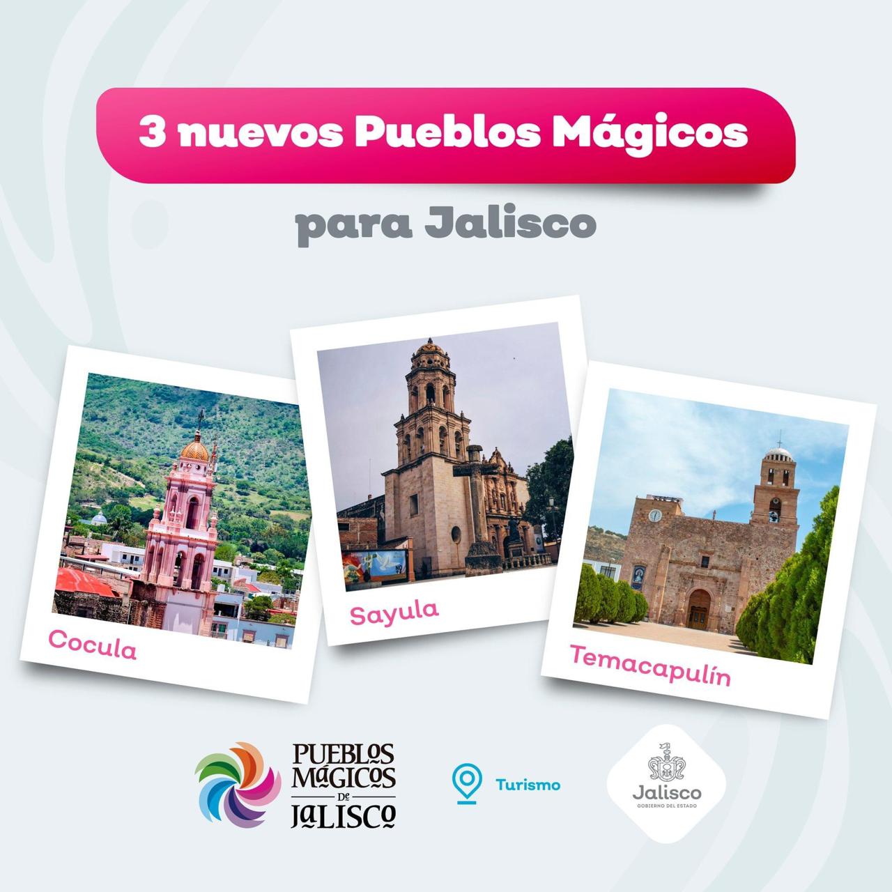 Cocula, Sayula y Temacapulín, nuevos pueblos mágicos de Jalisco